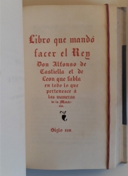 Biblioteca Venatoria de Gutierrez de la Vega. Libro de la Montería del rey Alfonso XI con un Discurso y Notas. 2 Tomos