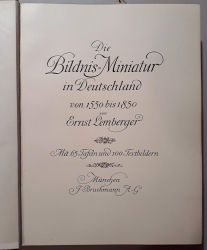 Die Bildnis-Miniatur in Deutschland von 1550 bis 1850.