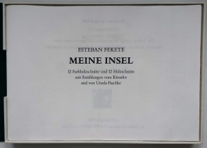 Meine Insel. 12 Farbholzschnitte und 12 Holzschnitte mit Erzählungen vom Künstler und von Ursula Paschke.